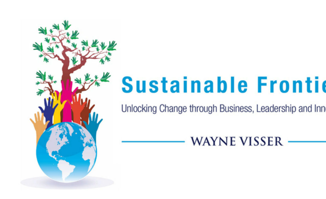 Wayne Visser and the Frontiers of Sustainability