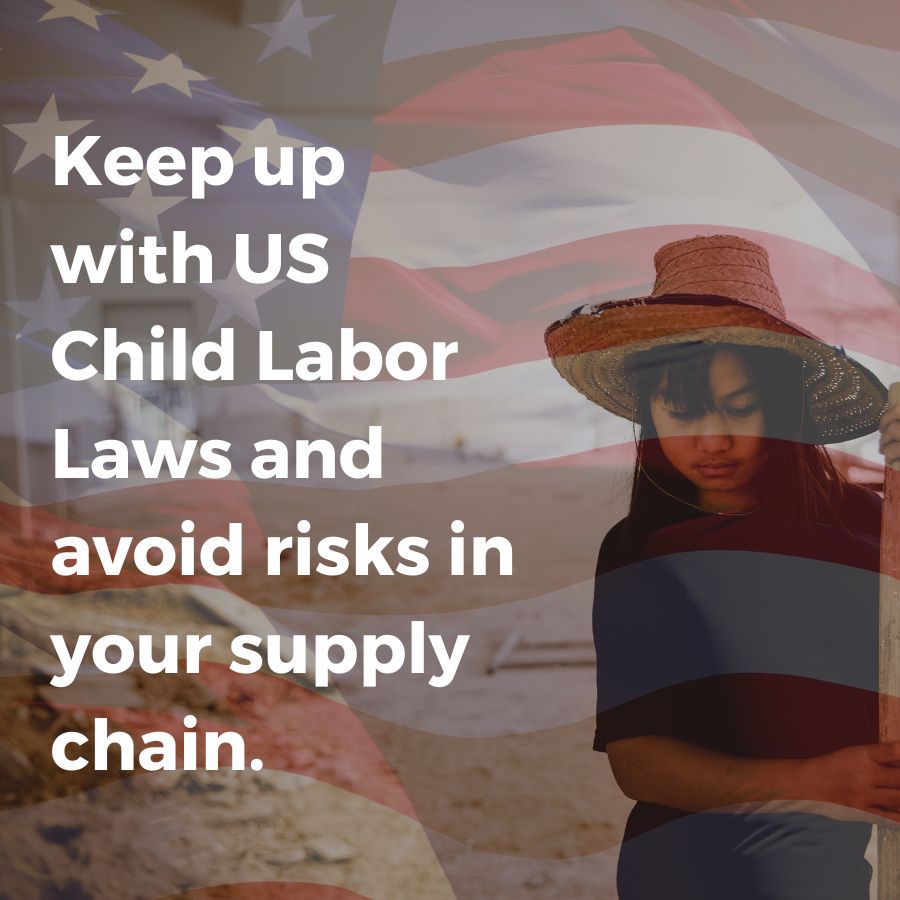 US Child Labor Laws are Changing at Pace, Here’s How to Keep Child Labor out of your Supply Chain